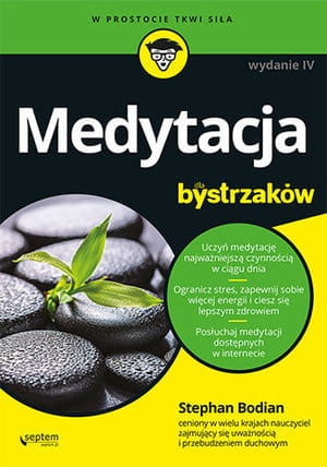 MEDYTACJA DLA BYSTRZAKÓW WYDANIE IV S BODIAN 408 STR