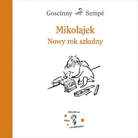 MIKOŁAJEK NOWY ROK SZKOLNY RENE GOSCINNY