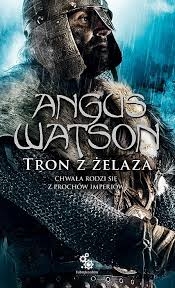 TRON  Z ŻELAZA  ANGUS WATSON NOWA
