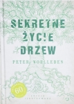 SEKRETNE ŻYCIE DRZEW PETER WOHLLEBEN EDYCJA ILUSTROWANA 