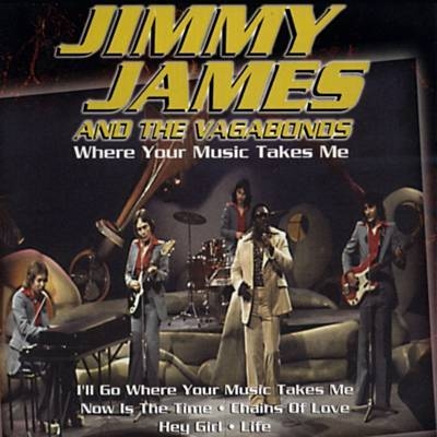 JIMMY JAMES AND THE VAGABONDS WHERE YOUR MUSIC TAKES ME CD