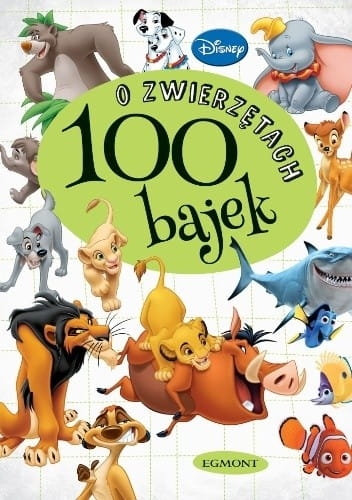 100 BAJEK O ZWIERZĘTACH DISNEY 