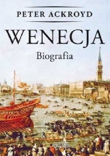 WENECJA BIOGRAFIA P ACKROYD 402 STR