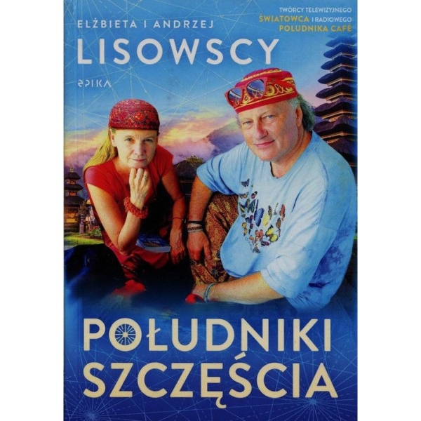 POŁUDNIKI SZCZĘŚCIA ELŻBIETA I ANDRZEJ LISOWSCY 