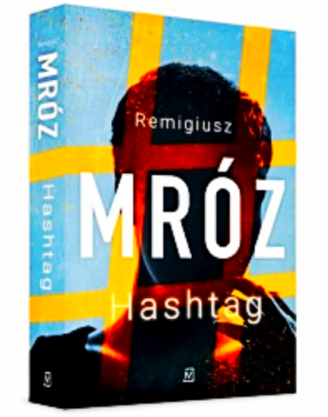 HASHTAG REMIGUSZ MRÓZ 