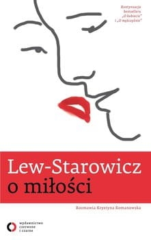 O MIŁOŚCI LEW STAROWICZ