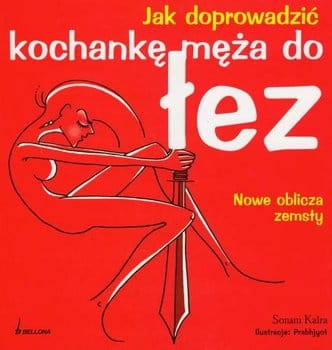JAK DOPROWADZIĆ KOCHANKĘ MĘŻA DO ŁEZ SONAM KARLA 