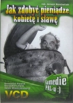 JAK ZDOBYĆ PIENIĄDZE KOBIETĘ I SŁAWĘ VCD KONDRATIUK PAWLIK LITWIN