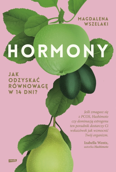 HORMONY JAK ODZYSKAĆ RÓWNOWAGĘ W 14 DNI W MAGDALENA
