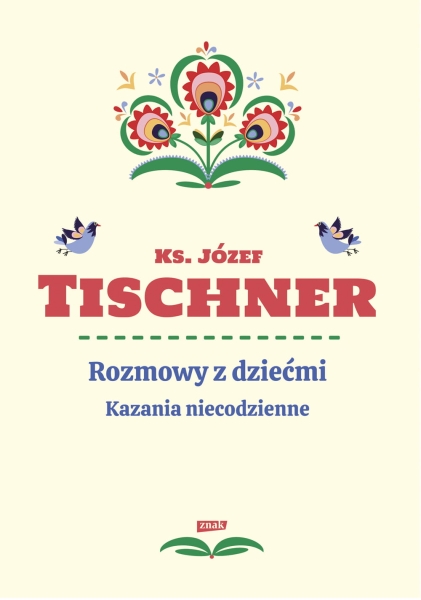 ROZMOWY Z DZIEĆMI KAZANIA NIECODZIENNE T JÓZEF 