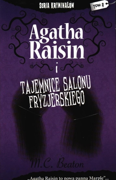 AGATHA RAISIN I TAJEMNICE SALONU FRYZJERSKIEGO TOM 8 