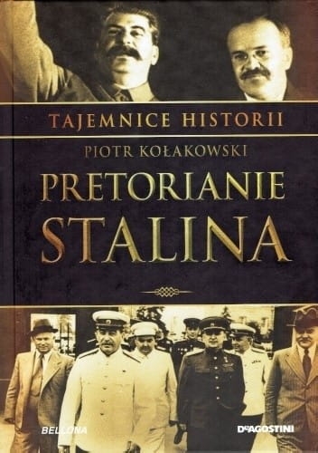 PRETORIANIE STALINA P KOŁAKOWSKI 480 STR
