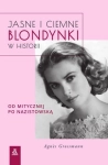 JASNE I CIEMNE BLONDYNKI W HISTORII A GROSSMANN