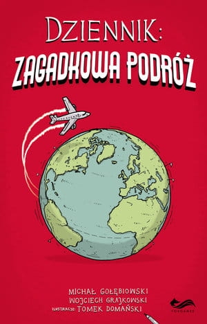 DZIENNIK ZAGADKOWA PODRÓŻ W GRAJKOWSKI M GOŁĘBIOWSKI