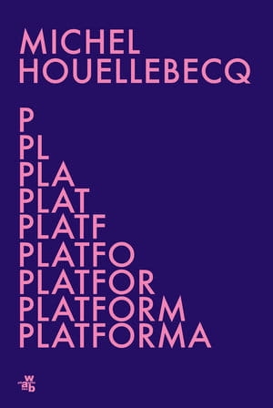 PLATFORMA  M HOUELLEBECQ 384 STR