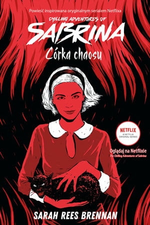 CHILLING ADVENTURES OF SABRINA CÓRKA CHAOSU S R BRENNAN