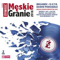 MĘSKIE GRANIE 2016 2 CD D PODSIADŁO ORGANEK ACID DRINKERS DANIEL BLOOM Z GABĄ KULKĄ BRODKA HEY LAO CHE WOJTEK MAZOLEWSKI QUINTET OSTR  KRYSTYNA PROŃKO 