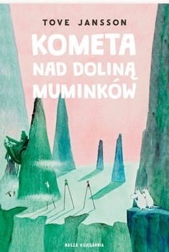 KOMETA NAD DOLINĄ MUMINKÓW T JANSSON