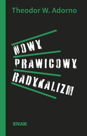 NOWY PRAWICOWY RADYKALIZM T W ADORNO 