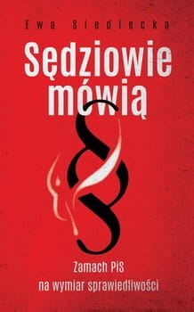 SĘDZIOWIE MÓWIĄ EWA SIEDLECKA 