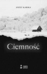 CIEMNOŚĆ JÓZEF KARIKA