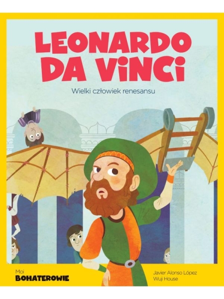 LEONARDO DA VINCI WIELKI CZŁOWIEK RENESANSU 