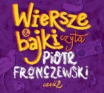 PIOTR FRONCZEWSKI CD CZĘŚĆ 2 WIERSZE I BAJKI CZYTA PIOTR FRONCZEWSKI  	25,29 ZŁ   