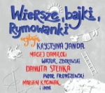 WIERSZE BAJKI RYMOWANKI CD CZYTAJĄ K JANDA MACIEJ DAMIĘCKI W ZBOROWSKI D STENKA P FRONCZEWSKI M KOCINIAK I INNI