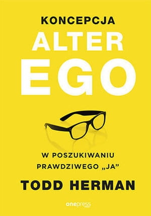 KONCEPCJA ALTER EGO W POSZUKIWANIU PRAWDZIWEGO JA T HERMAN