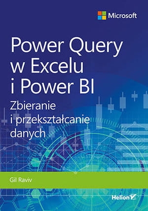 POWER QUERY W EXCELU I POWER BI ZBIERANIE I PRZEKSZTAŁCANIE DANYCH G RAVIV