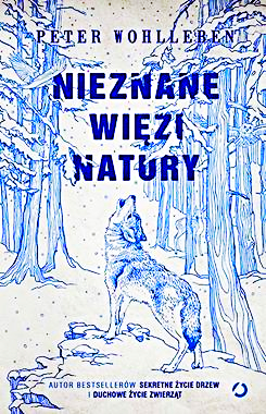 NIEZNANE WIĘZI NATURY PETER WOHLLEBEN NOWA TWARDA 