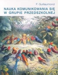 NAUKA KOMUNIKOWANIA SIĘ W GRUPIE PRZEDSZKOLNEJ