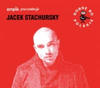STACHURSKY CD DOBRE BO POLSKIE JACEK STACHURSKY