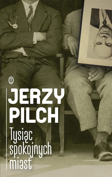 JERZY PILCH TYSIĄC SPOKOJNYCH MIAST 