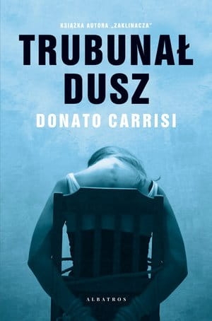 TRYBUNAŁ DUSZ D CARRISI 496 STR