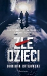 ZŁE DZIECI D RUTKOWSKI 300 STR