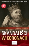SKANDALIŚCI W KORONACH ZIELIŃSKI 