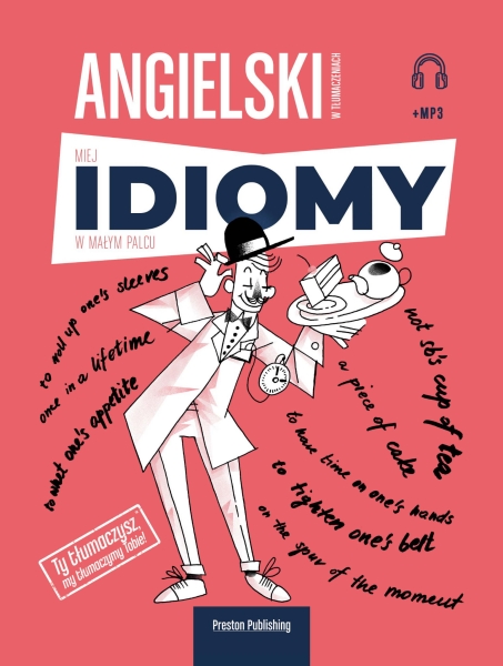 ANGIELSKI W TŁUMACZENIACH IDIOMY 