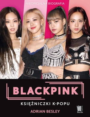 BLACKPINK KSIĘŻNICZKI K-POPU A BESLEY 210 STR
