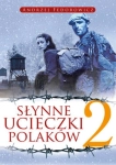 SŁYNNE UCIECZKI POLAKÓW TOM 2 A FEDOROWICZ 