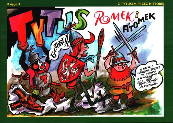 Z TYTUSEM PRZEZ HISTORIE ROMEK I ATOMEK KSIĘGA 3