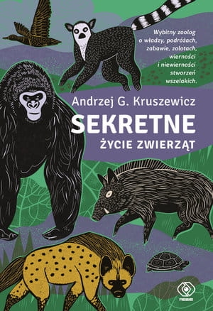 SEKRETNE ŻYCIE ZWIERZĄT A G KRUSZEWICZ 240 STR