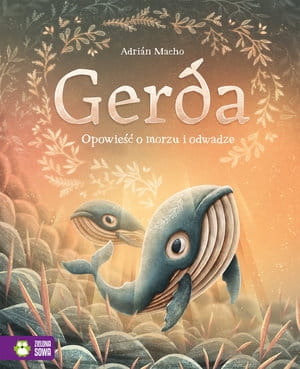 GERDA OPOWIEŚĆ O MORZU I ODWADZE TOM 2 A MACHO 