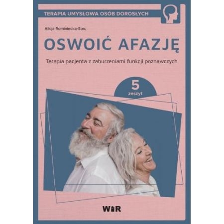 OSWOIĆ AFAZJĘ TERAPIA PACJENTA CZ5 ROMINIECKA STEC