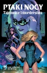 TAJEMNICE I MORDERSTWA PTAKI NOCY GAIL SIMONE ED BENES