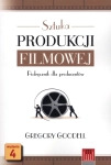 SZTUKA PRODUKCJI FILMOWEJ GREGORY GOODELL