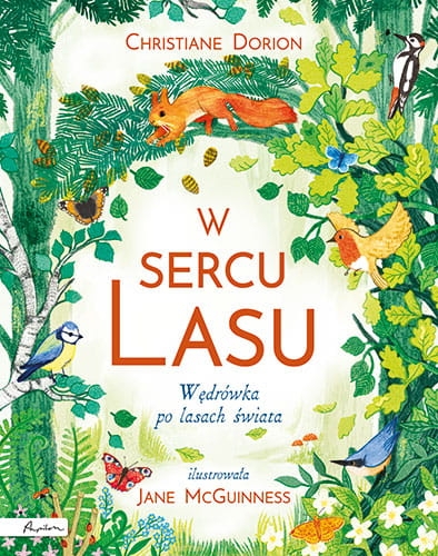 W SERCU LASU WĘDRÓWKA PO LASACH ŚWIATA C DORION 