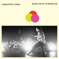 IDLES CD A BEAUTIFUL THING LIVE AT LE BATACLAN