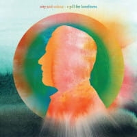CITY AND COLOUR CD A PILL FOR LONELINESS