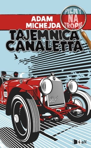 PILNY NA TROPIE TAJEMNICA CANALETTA A MICHEJDA 256 STR